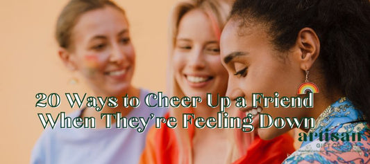 20 ways to cheer up a friend when they are feeling down.