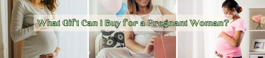 What Gift Can I Buy for a Pregnant Woman?