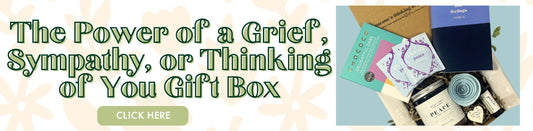 The Power of a Grief, Sympathy, or Thinking of You Gift Box