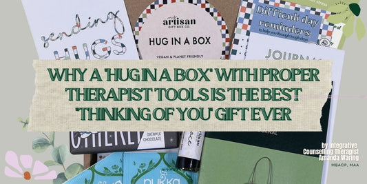 Why a "Hug in a Box" with Proper Therapist Tools is the Best "Thinking of You" Gift Ever