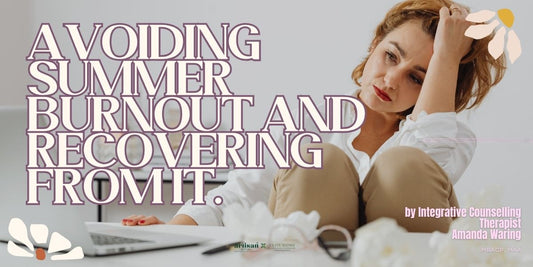 Avoiding Summer Burnout and recovering from it.